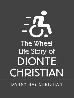 cover image of The Wheel Life Story of Dionte Christian